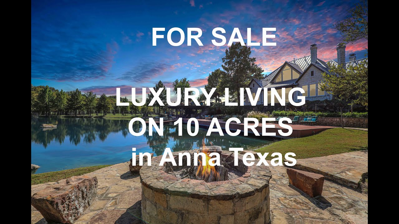 Luxury Living on 10 Acres Anna Texas