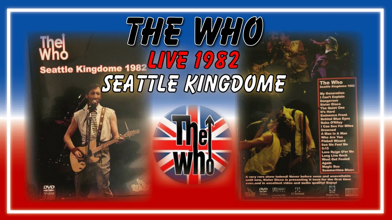 The Who - LIVE in Seattle - 1982