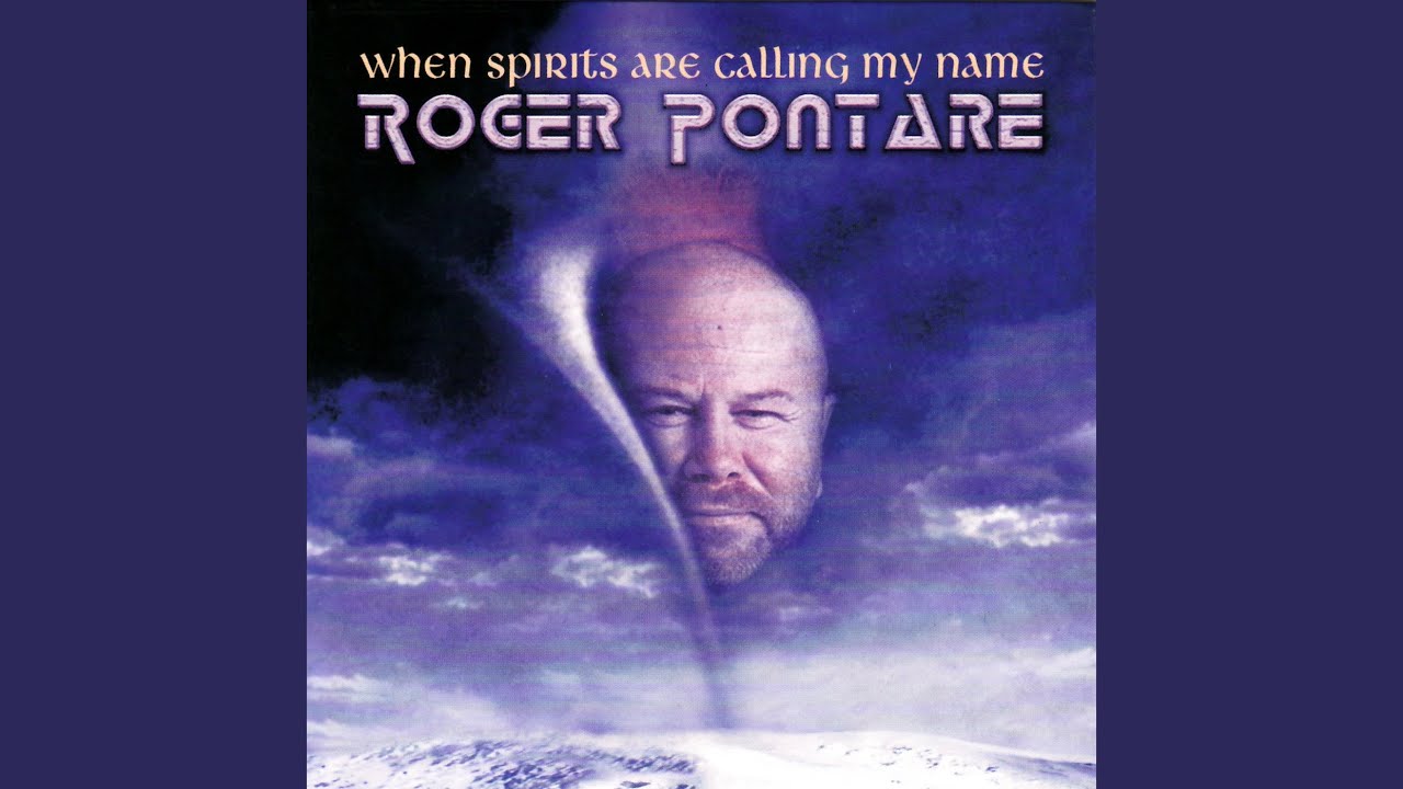 When Spirits Are Calling My Name