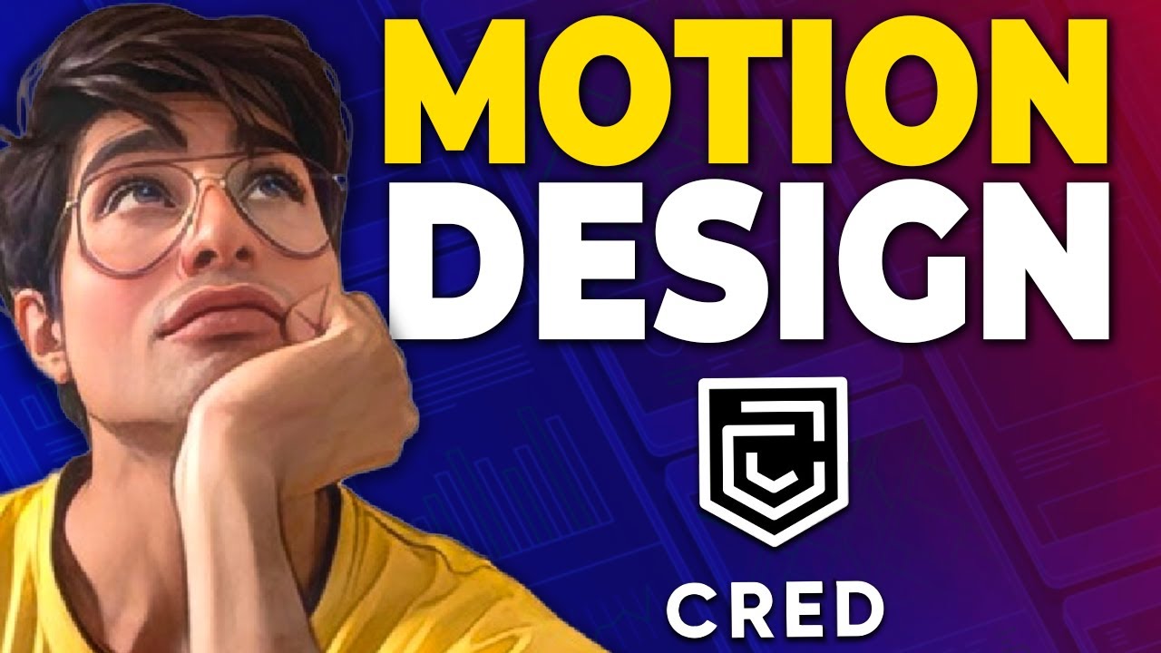 Самый полный учебник по моушн-дизайну от Атула Холы, UX Design CRED | Design Sundays