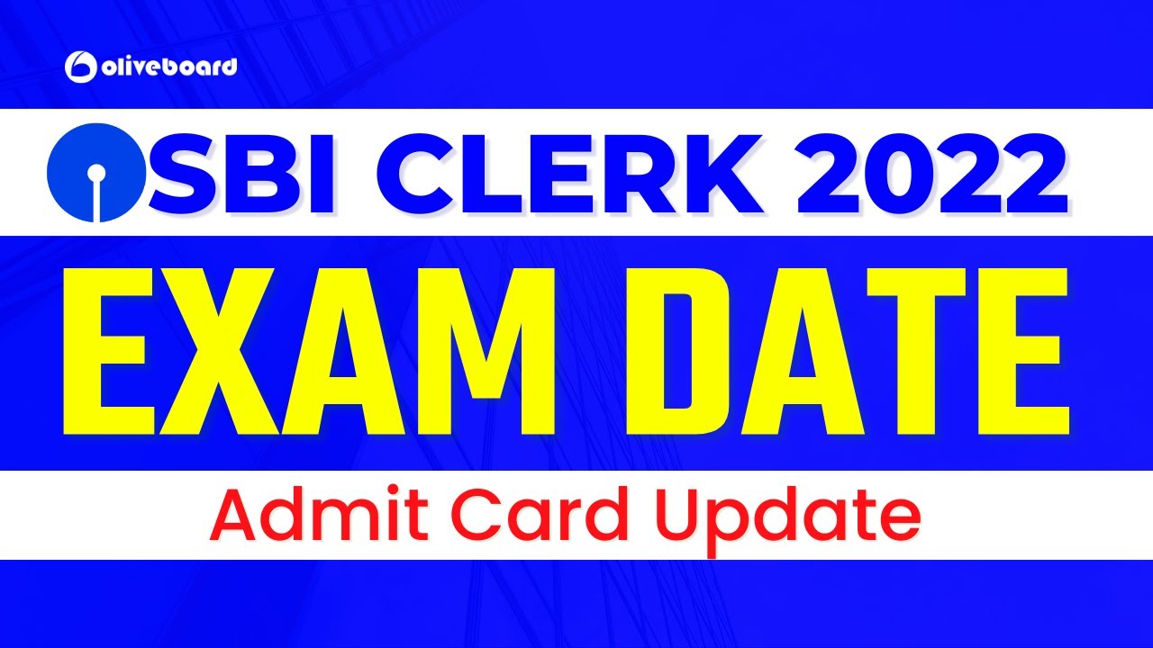 SBI Clerk Exam Date & Expected Admit Card Update 2022 #sbiclerk2022
