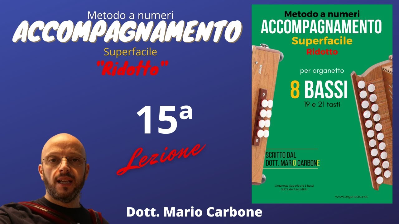 15a Lezione - ACCOMPAGNAMENTO SUPERFACILE - 8 BASSI - Ridotto - metodo a numeri