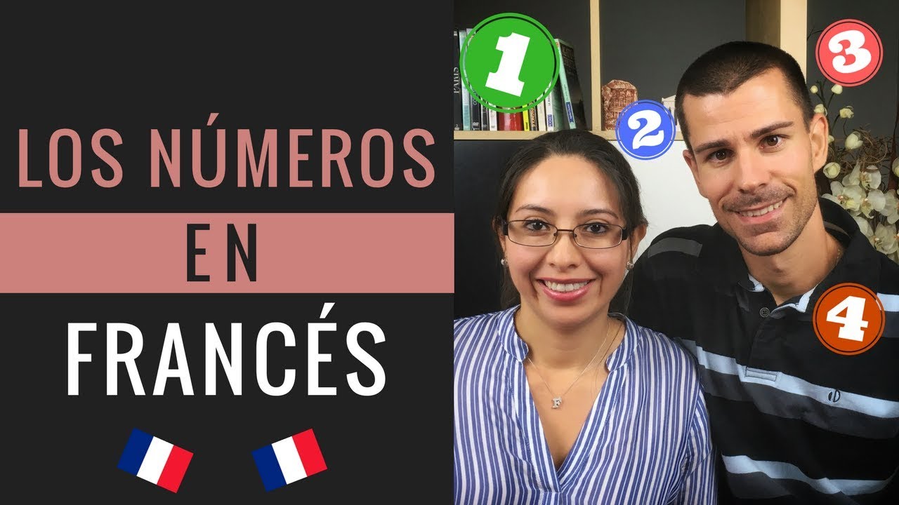 LOS NÚMEROS EN FRANCÉS / Contar en francés