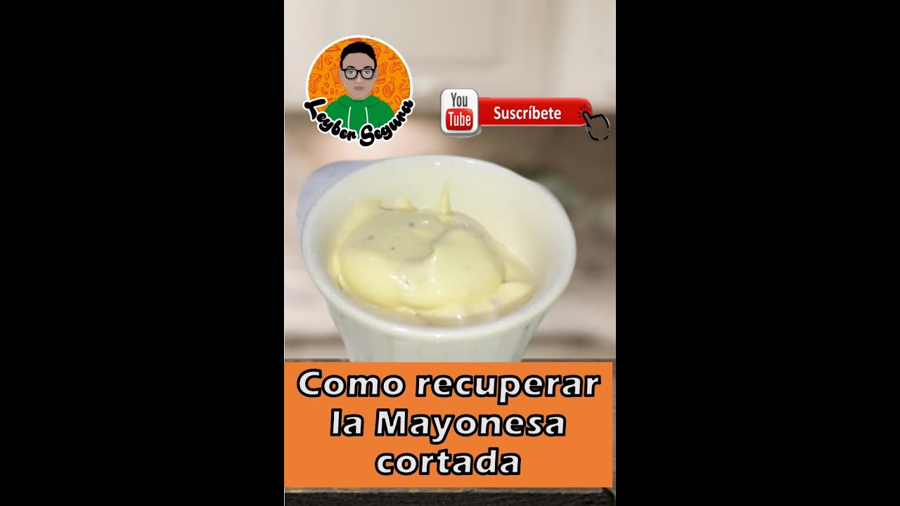 C&oacute;mo recuperar la mayonesa cortada, #mayonesa #mayonesacasera #recetasecuatorianas