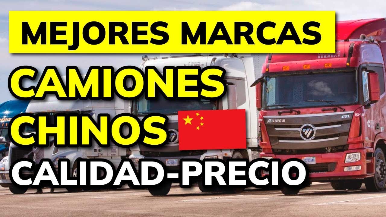🥇 Mejores MARCAS DE CAMIONES CHINOS relación Calidad-Precio (2026)