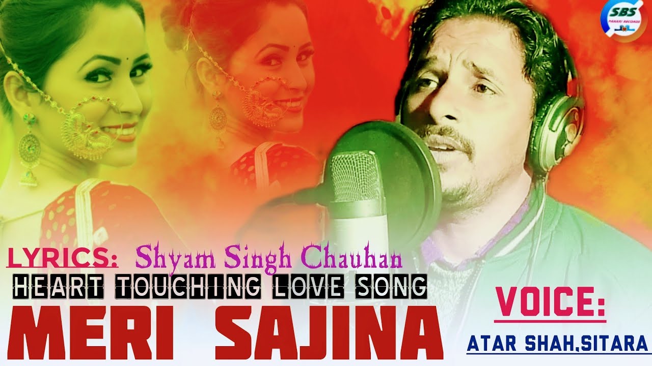 Meri Sajina || Atar Shah & Sitara || Love Song || 2021