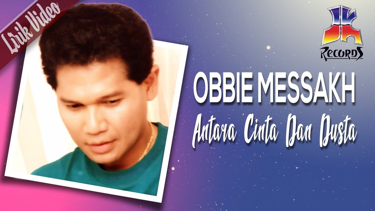Obbie Messakh - Antara Cinta Dan Dusta (Official Lyric Video)