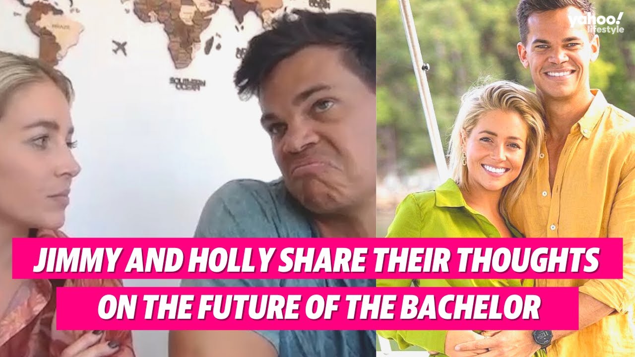 Jimmy and Holly share their thoughts on the future of The Bachelor franchise | Yahoo Australia