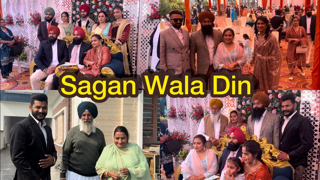 Sagan Wala Din , Bhot Ronka Ajj , Dady G Ve Ajj Gae Nall 