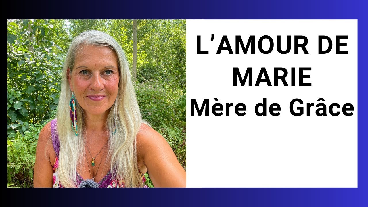 RECEVOIR L’AMOUR DE MARIE. ÊTRE UNE BONNE MÈRE POUR SOI, POUR L' AUTRE. SORTIR DU BRUIT DU MONDE.