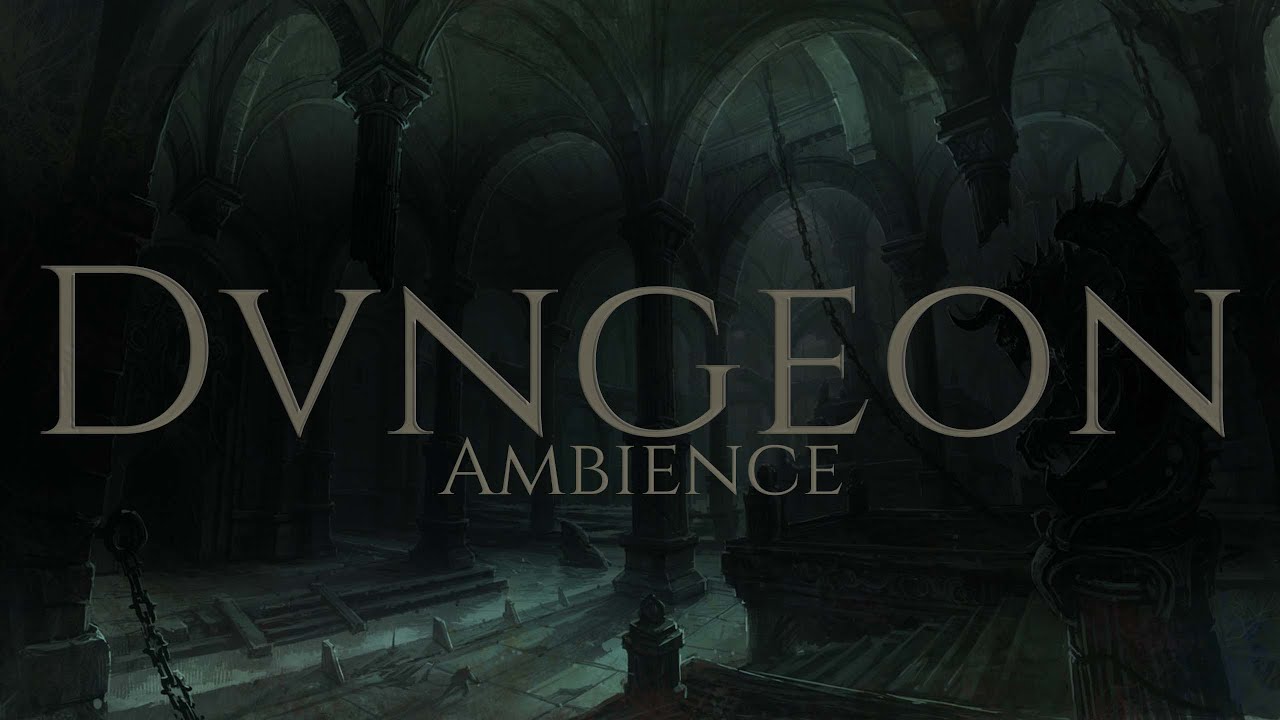 Dungeon Ambience 1 hour