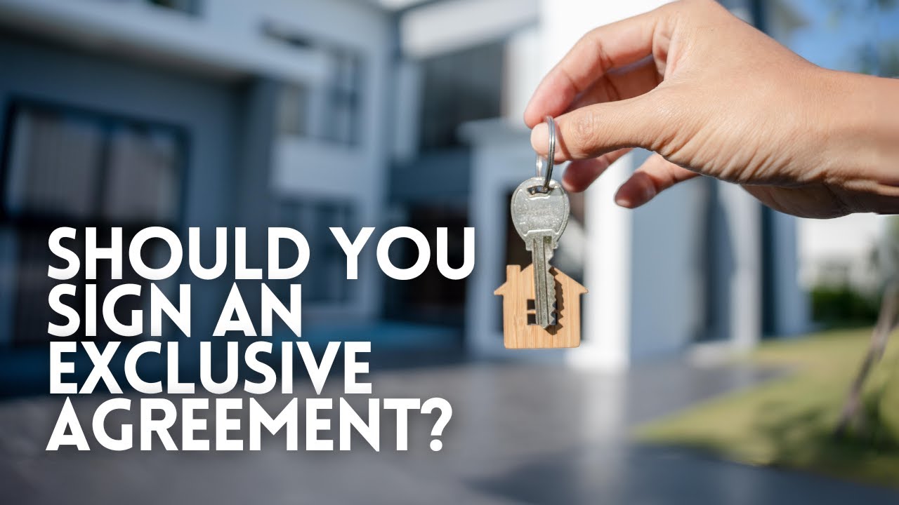 Should You Sign An Exclusive Buyer Agency Agreement With Your Realtor?