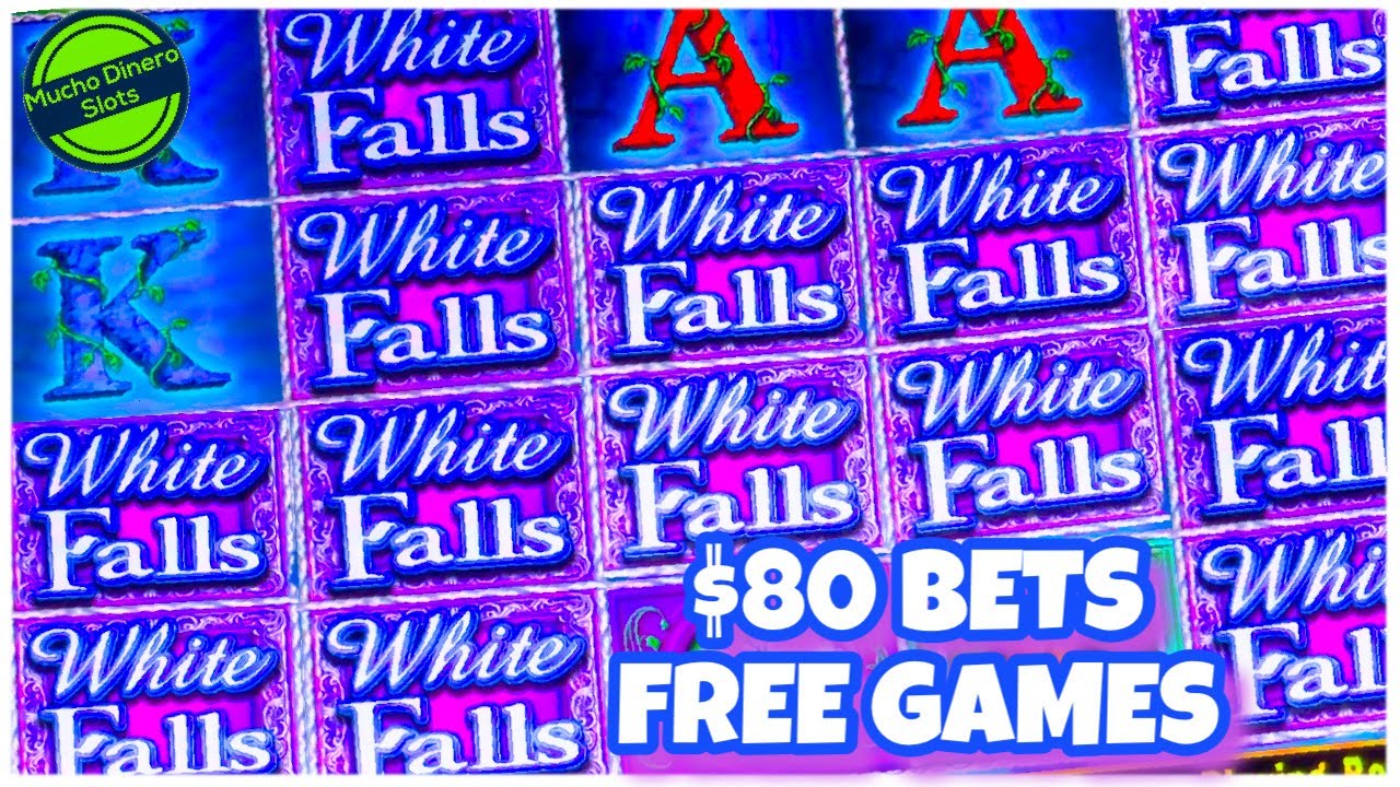 WHITE FALLS SLOT FREE GAMES/ $80 BETS HIGH LIMIT/ HUGE WINS/ BIG BETS/ LIMITE ALTO