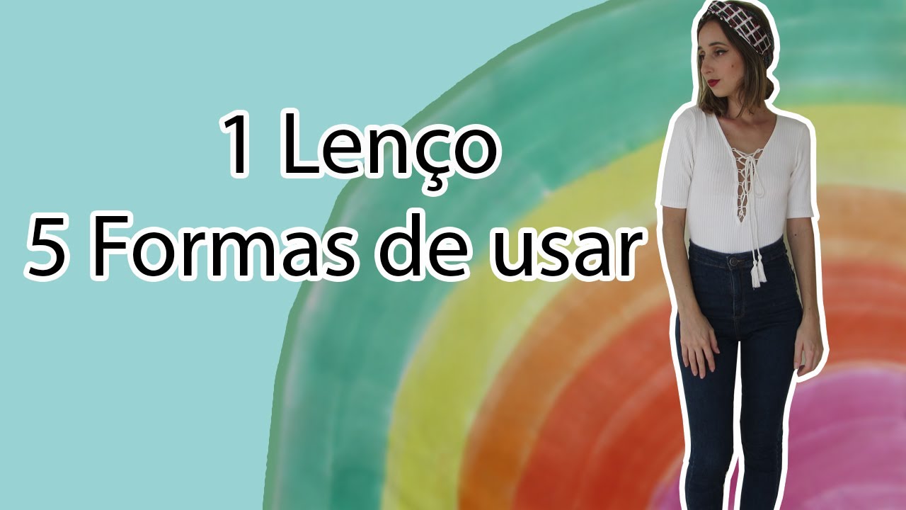 5 formas de usar o mesmo lenço