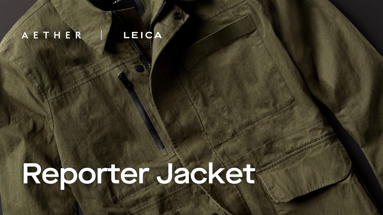 Куртка Reporter Jacket | Обзор продукта | AETHER Apparel