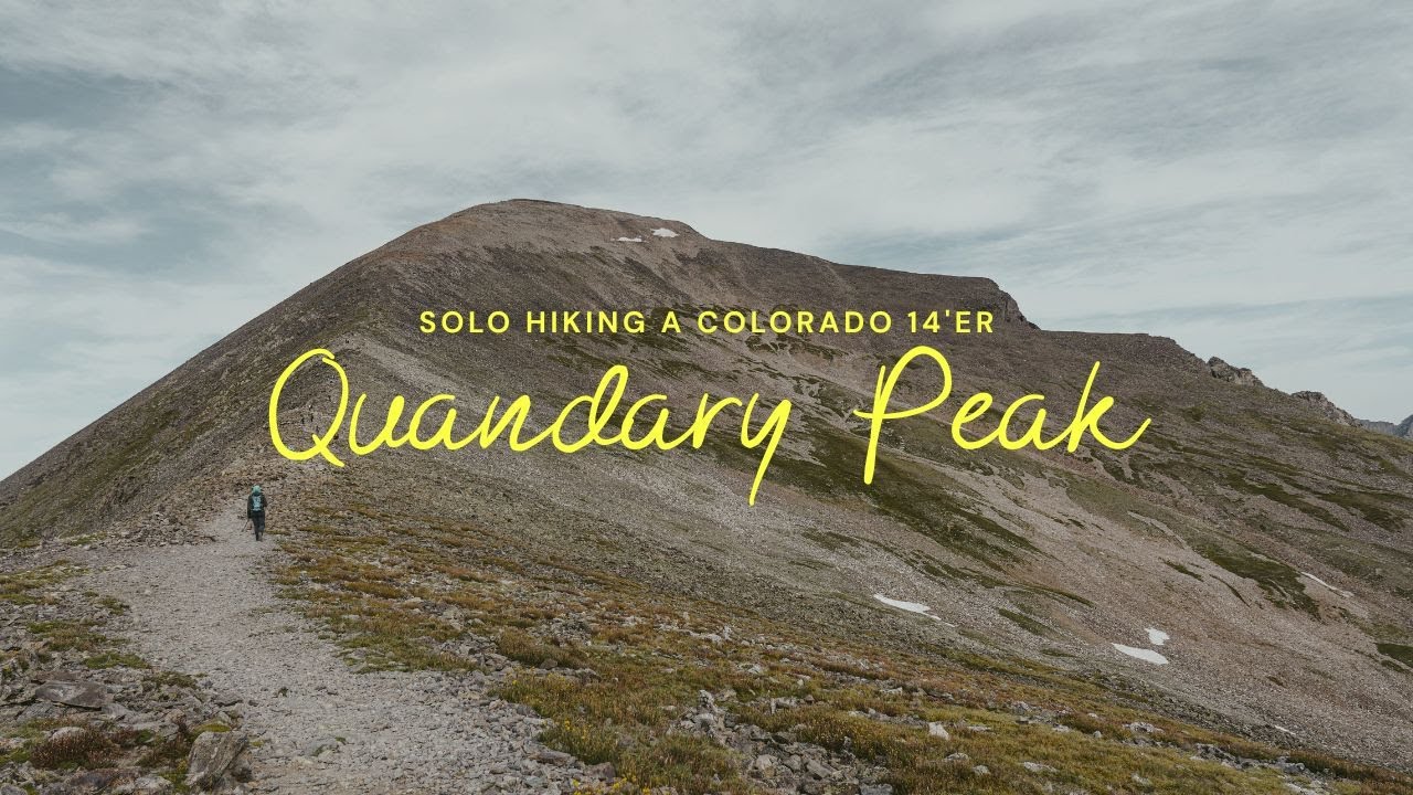 Hiking Quandary Peak ALONE: My First Colorado 14’er