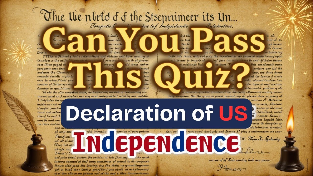 20 General Knowledge Quiz | Declaration of US Independence | Can You Pass This U.S. History Test?
