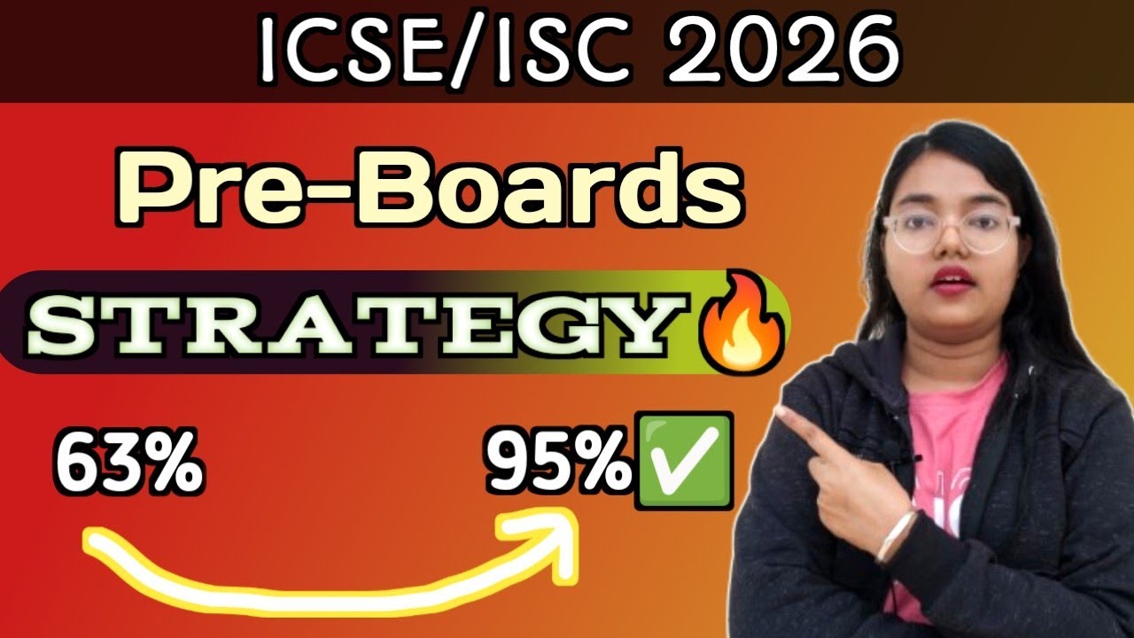 ICSE/ISC 2026 | Pre-Boards going on? | Just FOLLOW This Strategy🔥 | MUST WATCH