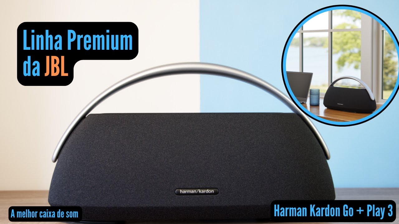 A Caixa de Som Portátil que Todo Mundo Quer: Harman Kardon Go + Play 3