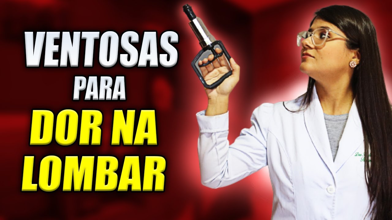 VENTOSATERAPIA PARA DOR LOMBAR - Ventosaterapia Como Aplicar para Aliviar DOR NA LOMBAR