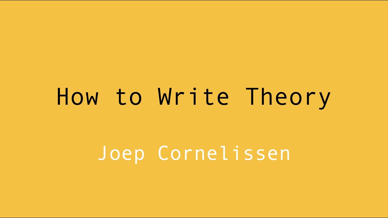 How to Write Theory