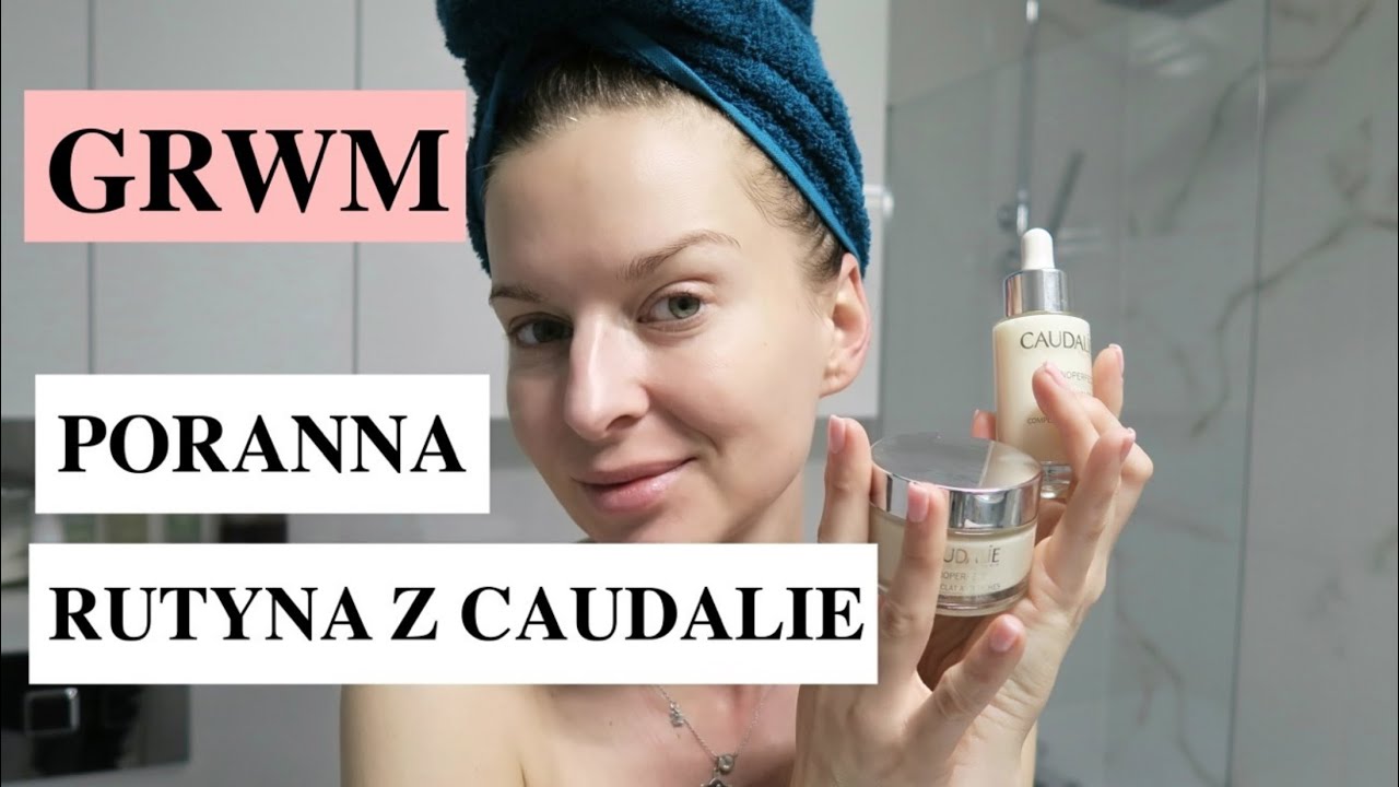 GRWM - PORANNA RUTYNA Z CAUDALIE 🍇