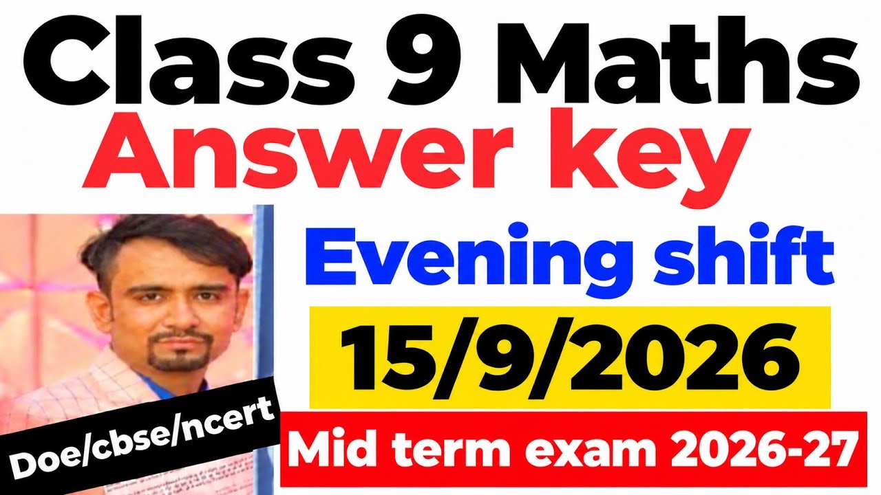 Maths answer key evening shift class 9 / mid term exam 2026-27 / class 9th maths paper solution 2026