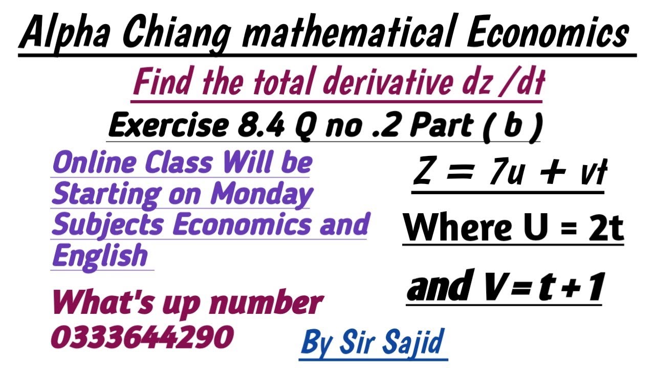 Alpha Chiang mathematical Eco√ Find the total derivative Q.no. 2 b Part||@Economics With Sajid ••
