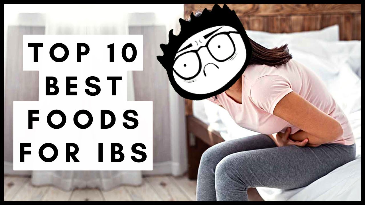 Top 10 Best Foods for IBS