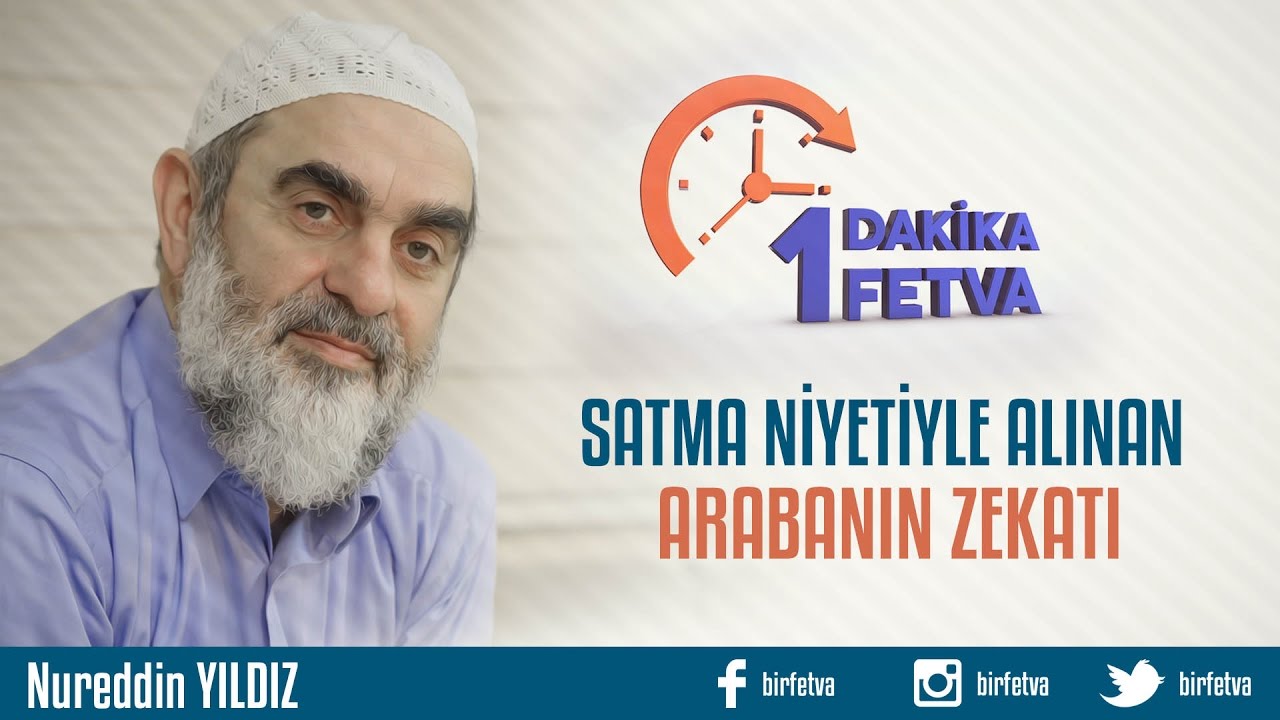 Satma niyetiyle alınan arabanın zekatı /Birfetva - Nureddin YILDIZ