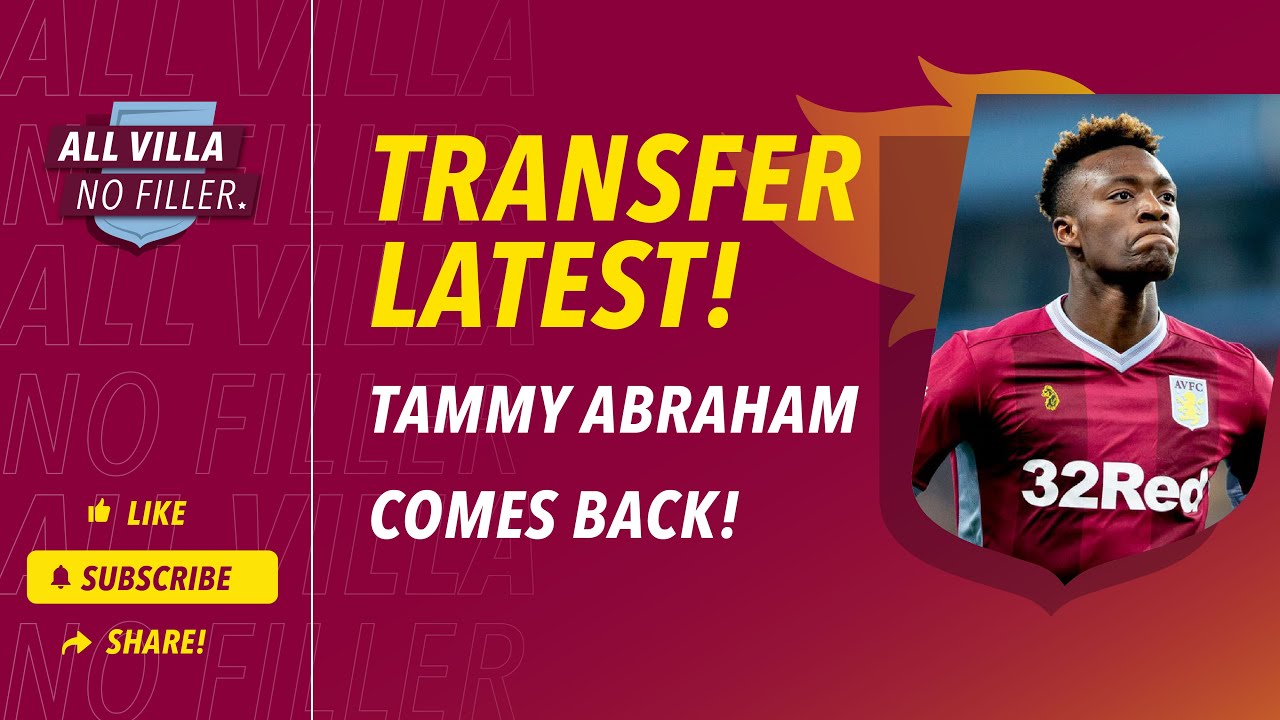 TRANSFER LATEST! TAMMY ABRAHAM TO ASTON VILLA HERE WE GO! FENERBAHCE WIN & MORE