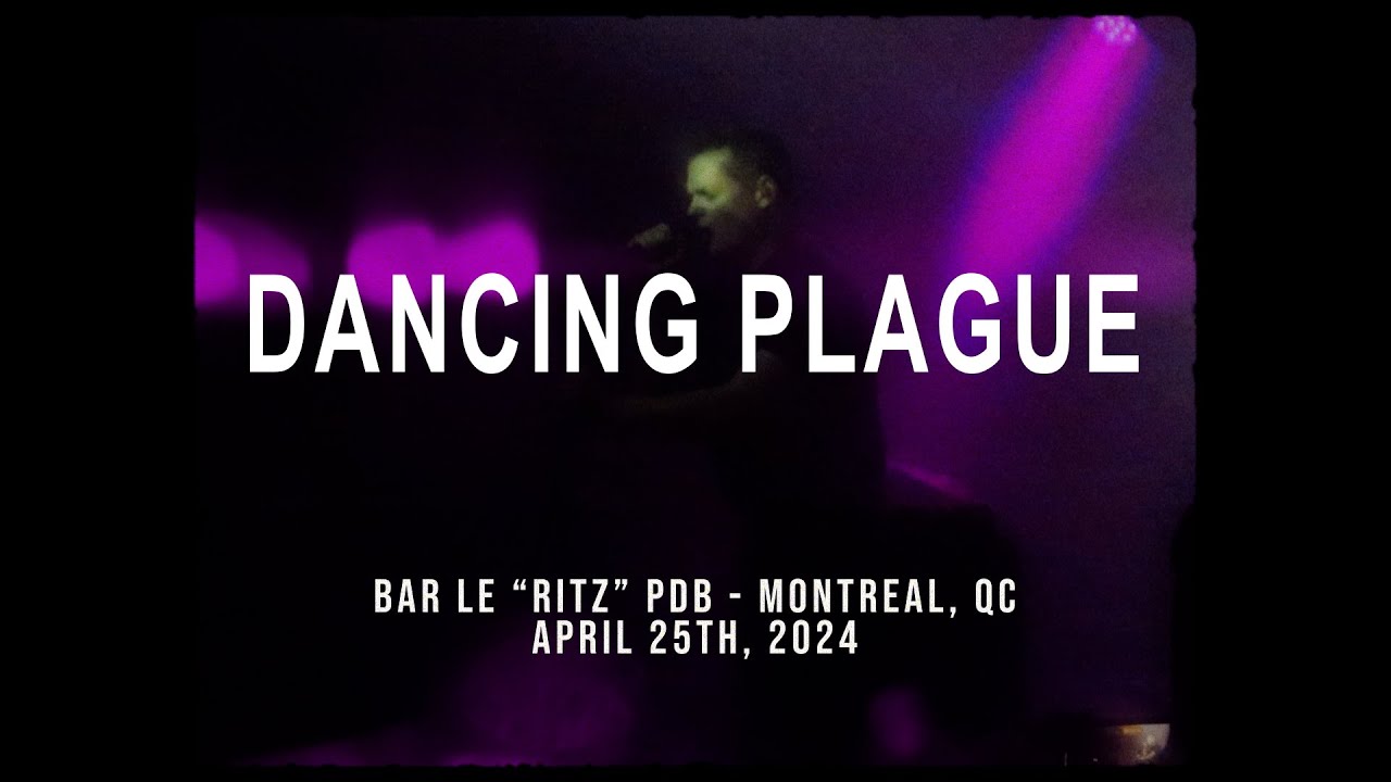 Dancing Plague - Live in Montreal, April 25th 2024 (Full Set)
