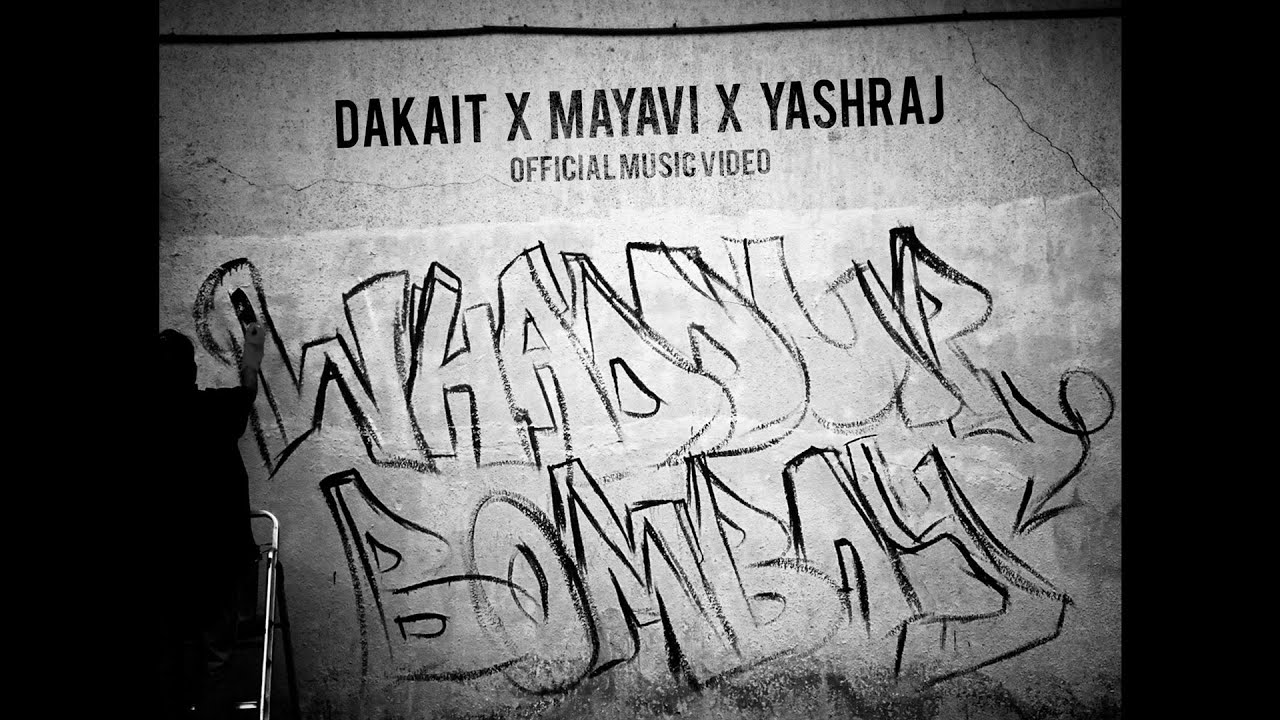 Whaddup Bombay | Dakait X Mayavi X YASHRAJ | Prod. Sick Pundit | Official Music Video