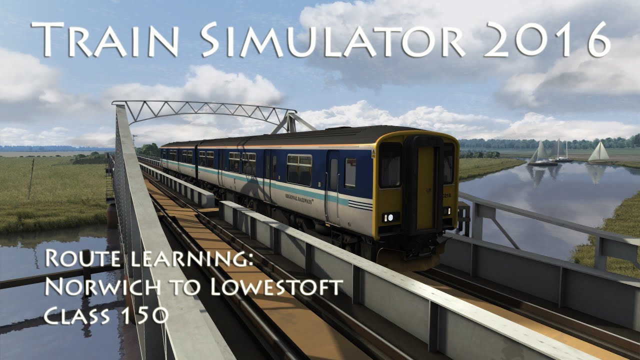Train Simulator 2016 - Route Learning: Norwich to Lowestoft (Class 150)