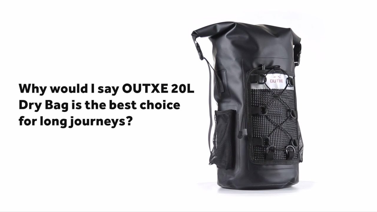 OUTXE- 20L TPU Dry bag: best choice for long journeys - Kayaking/Paddleboarding/Boating/Camping
