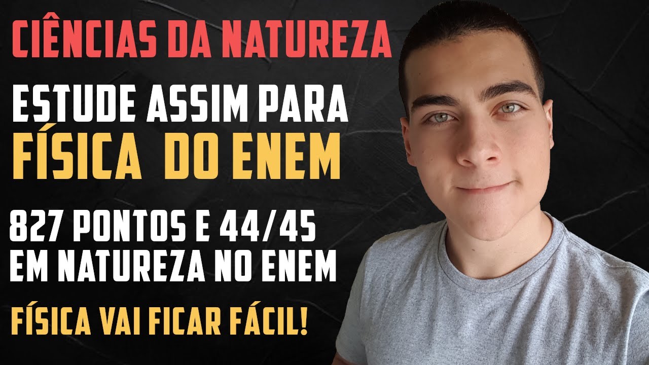 ESTUDE FÍSICA PARA O ENEM COM ESSE MÉTODO E ACERTE MAIS QUESTÕES!