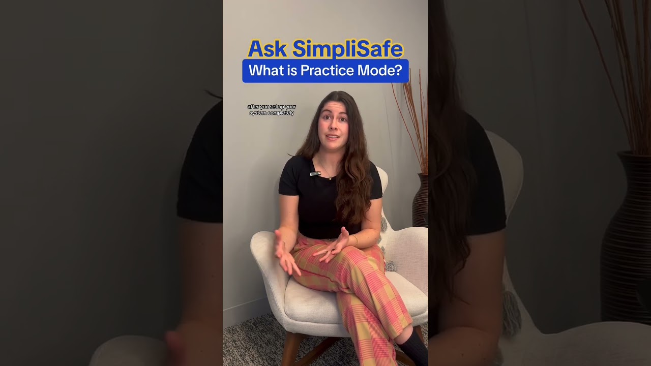 Ask SimpliSafe: What is Practice Mode? 
