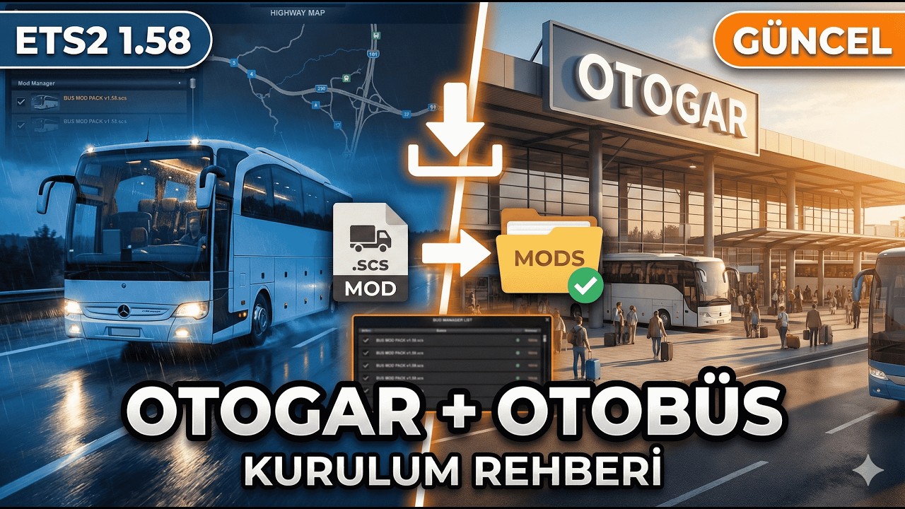 ETS 2 1.58 Uyumlu Otobüs & Otogar Modu İndir–Kur: 2026 Güncel Rehber (Adım Adım)