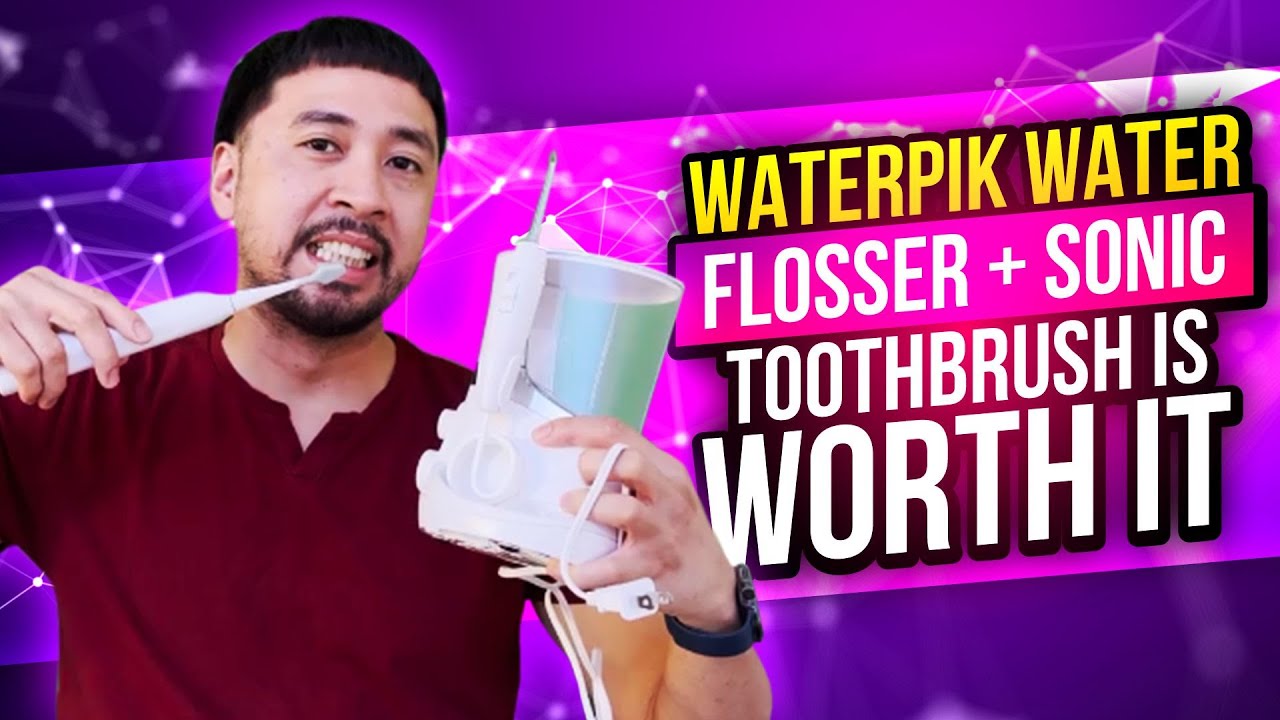 Waterpik Waterflosser and Sonic Toothbrush is Good