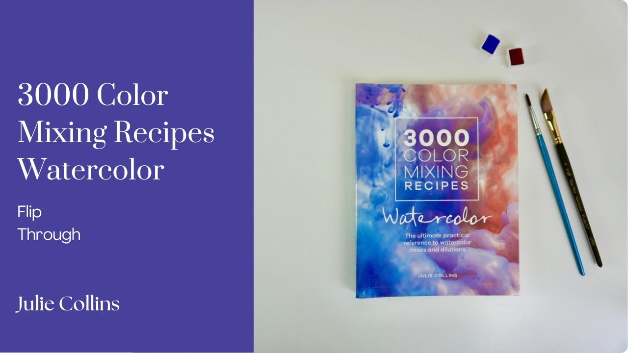 3000 Color Mixing Recipes Watercolour By Julie Collins Flip Through