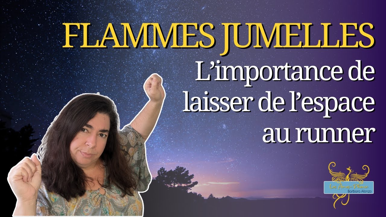 134 - L'importance de laisser de l'espace au runner dans ce parcours flammes jumelles