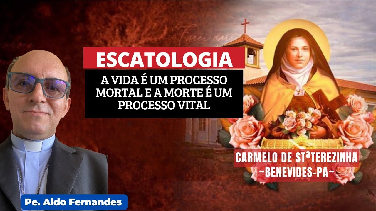 ESCATOLOGIA: A VIDA É UM PROCESSO MORTAL E A MORTE É UM PROCESSO VITAL 