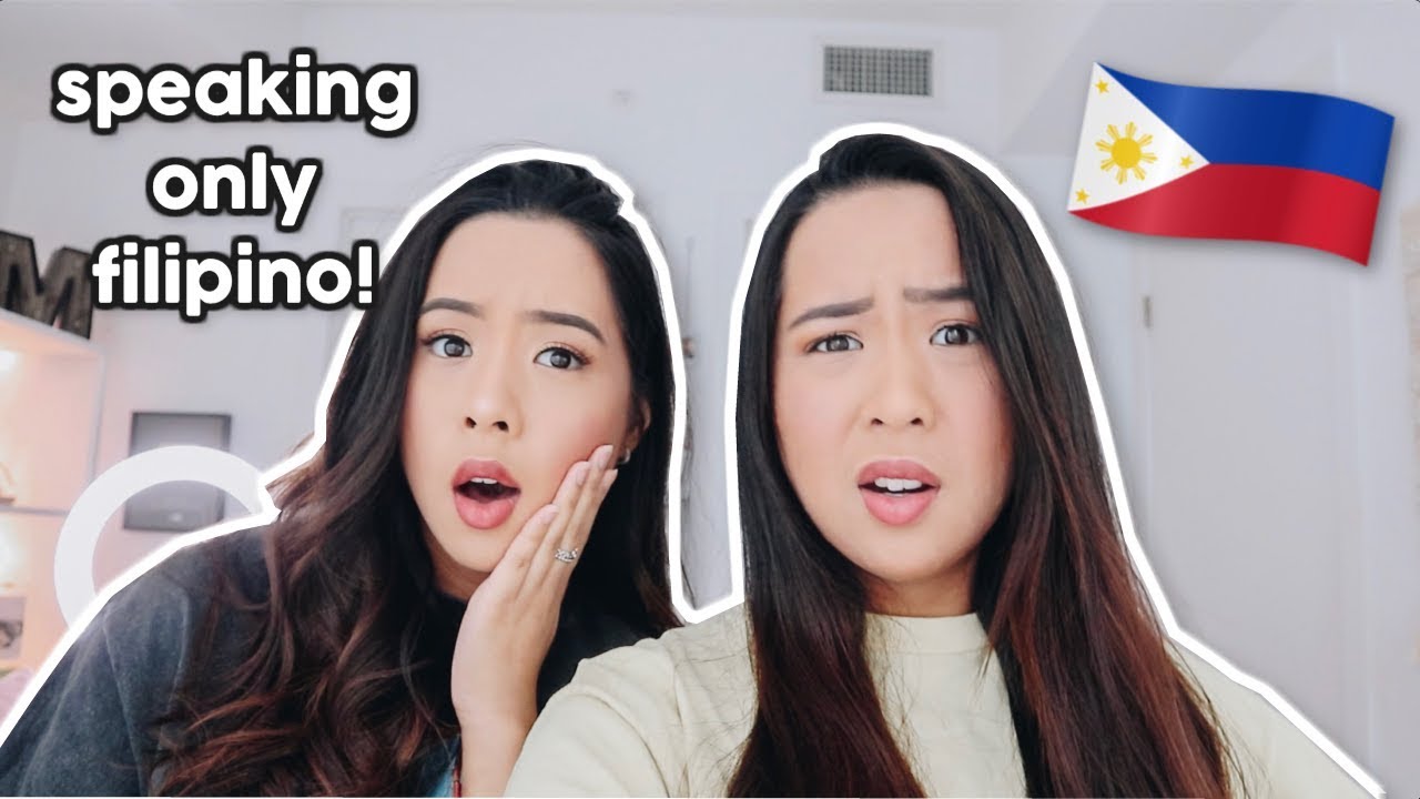 SPEAKING ONLY TAGALOG FOR 24 HOURS! (it was hard)