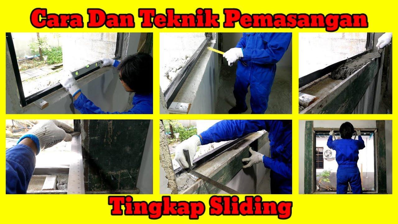 Cara Dan Teknik Pemasangan Tingkap Sliding