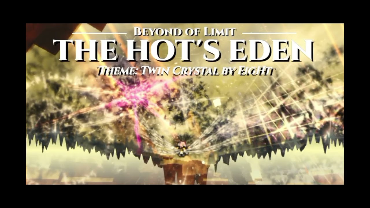 [Hot's RNG] THE HOT'S EDEN THEME
