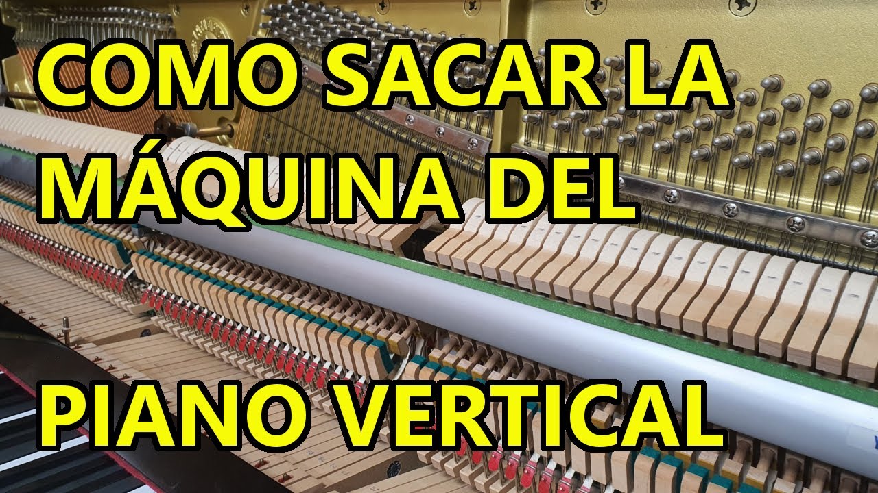 Extraer la máquina de un piano vertical