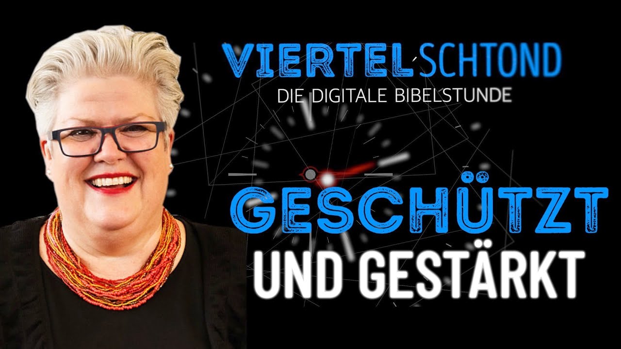 Geschützt und gestärkt