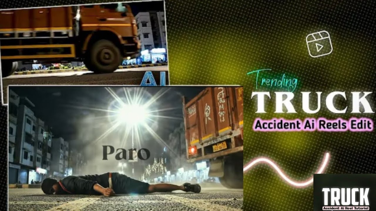 Trending AI Truck 🚒 Accident Tutorial Reel | Step-By-Step Edit Instagram | 
