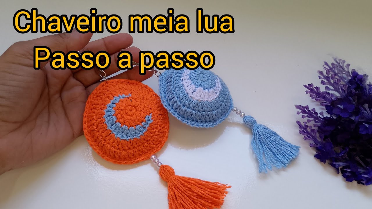 Chaveiro em crochê meia Lua passo a passo