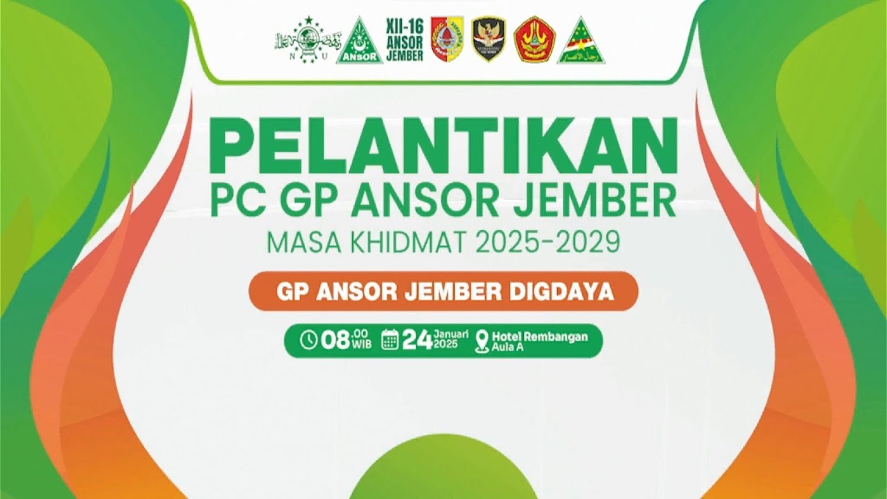 🔴 LIVE Pelantikan PC GP Ansor Jember Masa Khidmat 2025-2029